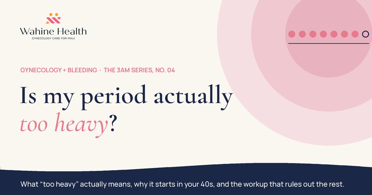 Is my period actually too heavy? &mdash; seven coral circles filling in one by one, an eighth left as an outline. Wahine Health, Wailea Maui